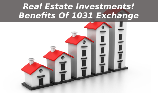 How Can You Benefit From A 1031 Exchange In Real Estate Transactions?