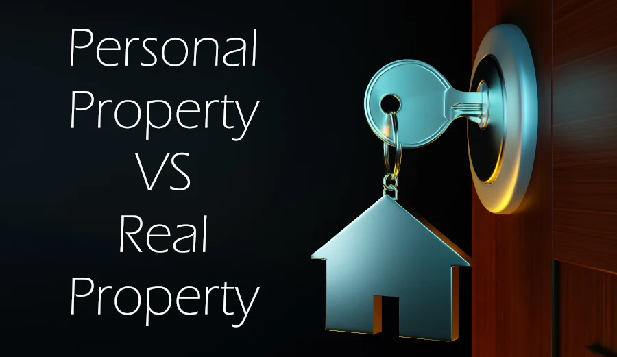 Personal Property VS Real Estate Property